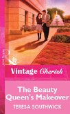 The Beauty Queen's Makeover (Mills & Boon Vintage Cherish) (eBook, ePUB)