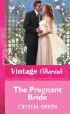 The Pregnant Bride (Mills & Boon Vintage Cherish) (eBook, ePUB)
