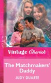 The Matchmakers' Daddy (eBook, ePUB) The Matchmakers' Daddy (eBook, ePUB)
