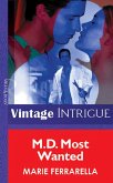 M.d. Most Wanted (Mills & Boon Vintage Intrigue) (eBook, ePUB)