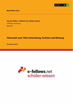 Filmmusik nach 1950. Entwicklung, Funktion und Wirkung (eBook, PDF) - Auer, Maximilian