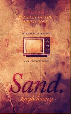 Sand Part 1: The Belt of the Buried Gods (eBook, ePUB) - Howey, Hugh