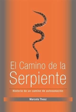 El Camino de la Serpiente (eBook, ePUB) El Camino de la Serpiente (eBook, ePUB)