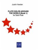 Flute Solos Around the World (Book 1) for Solo Flute (eBook, ePUB)