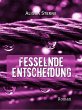 Fesselnde Entscheidung (eBook, ePUB) - Bild 1