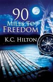 90 Miles to Freedom (eBook, ePUB)
