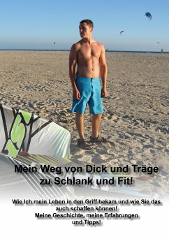 Mein Weg von Dick und Träge zu Schlank und Fit! (eBook, ePUB) - Schwabe, Robert