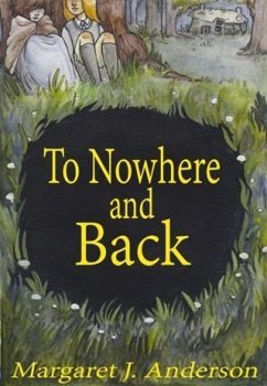 To Nowhere and Back (eBook, ePUB) - Anderson, Margaret J.