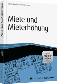 Miete und Mieterhöhung - inkl. Arbeitshilfen online - Noack, Birgit;Westner, Martina