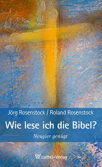 Wie lese ich die Bibel?