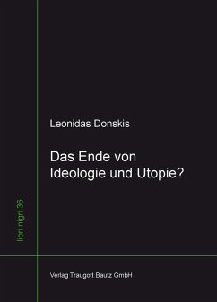 Das Ende von Ideologie und Utopie? (eBook, PDF) - Donskis, Leonidas