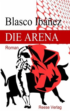 Die Arena (eBook, ePUB) - Ibáñez, Blasco