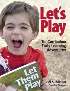 Let's Play (eBook, ePUB) - Johnson, Jeff A.; Dinger, Denita