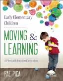 Early Elementary Children Moving and Learning (eBook, ePUB)