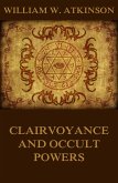 Clairvoyance And Occult Powers (eBook, ePUB)