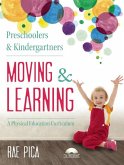 Preschoolers and Kindergartners Moving and Learning (eBook, ePUB)