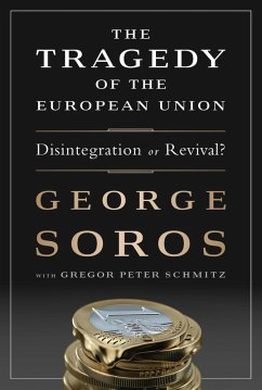 The Tragedy of the European Union (eBook, ePUB) - Soros, George