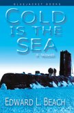 Cold is the Sea (eBook, ePUB) Cold is the Sea (eBook, ePUB)