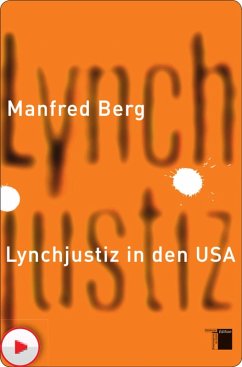 Lynchjustiz in den USA (eBook, PDF) - Berg, Manfred