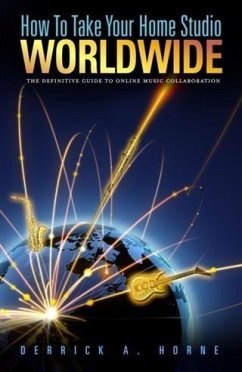 Cover How To Take Your Home Studio Worldwide (eBook, ePUB)