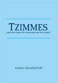 Tzimmes (and don't forget the cheesecake and the strudel) (eBook, ePUB)