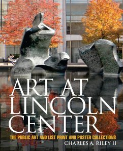 Art at Lincoln Center (eBook, ePUB) - Riley, Charles A.