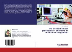 The electrochemical production of thin films of rhenium chalcogenides