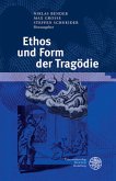 Ethos und Form der Tragödie