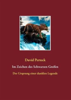 Im Zeichen des Schwarzen Greifen - Perteck, David