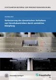 Verbesserung des dynamischen Verhaltens von Vorschubantrieben durch semiaktive Dämpfung Verbesserung des dynamischen Verhaltens von Vorschubantrieben durch semiaktive Dämpfung