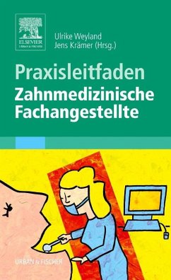 Praxisleitfaden Zahnmedizinische Fachangestellte - Drüen, Bernhard;Just, Manfred;Hanneken, Frank