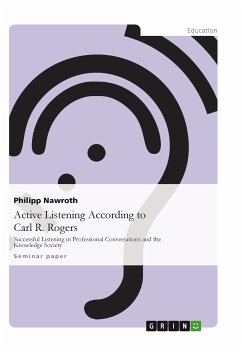Active Listening According to Carl R. Rogers (eBook, ePUB) - Nawroth, Philipp