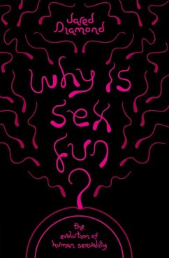 Why Is Sex Fun? (eBook, ePUB) - Diamond, Jared; Diamond, Jared