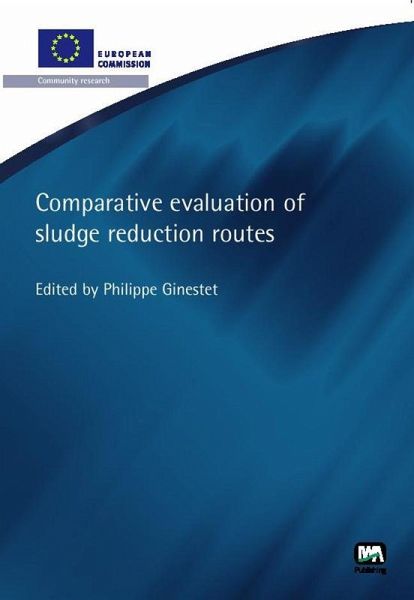 Comparative Evaluation of Sludge Reduction Routes (eBook, PDF) Comparative Evaluation of Sludge Reduction Routes (eBook, PDF)