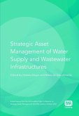 Strategic Asset Management of Water Supply and Wastewater Infrastructures (eBook, PDF) Strategic Asset Management of Water Supply and Wastewater Infrastructures (eBook, PDF)