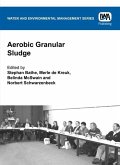 Aerobic Granular Sludge (eBook, PDF) Aerobic Granular Sludge (eBook, PDF)