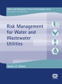 Risk Management for Water and Wastewater Utilities (eBook, PDF) Risk Management for Water and Wastewater Utilities (eBook, PDF)