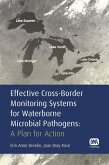 Effective Cross-Border Monitoring Systems for Waterborne Microbial Pathogens (eBook, PDF)