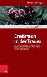 Erwärmen in der Trauer (eBook, PDF) - Bild 1