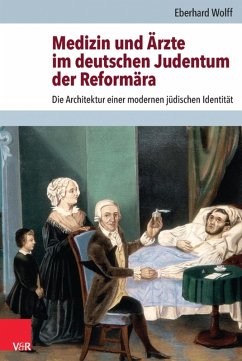 Medizin und Ärzte im deutschen Judentum der Reformära (eBook, PDF) - Wolff, Eberhard
