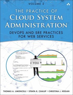 Practice of Cloud System Administration, The - Limoncelli, Thomas A.;Chalup, Strata R.;Hogan, Christina J.