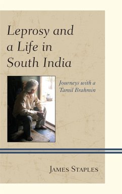 Leprosy and a Life in South India - Staples, James