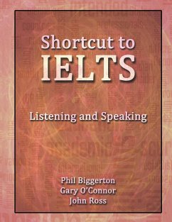 Shortcut to Ielts - Listening and Speaking - Biggerton, Phil; O'Connor, Gary; Ross, John