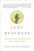 Just Business: Multinational Corporations and Human Rights