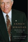 Expect Miracles: Recollections of a Lucky Life Volume 19