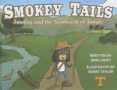 Smokey Tails: Smokey and the Southeastern Jungle - Lacey, John; Taylor, Adam