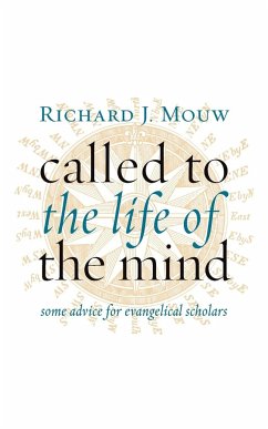 Called to the Life of the Mind - Mouw, Richard J