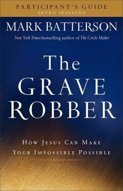 The Grave Robber Participant's Guide - Batterson, Mark