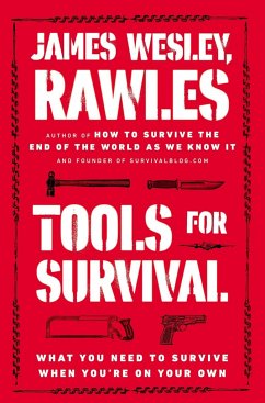 Tools for Survival - Rawles, James Wesley