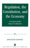 Regulation, The Constitution, and the Economy